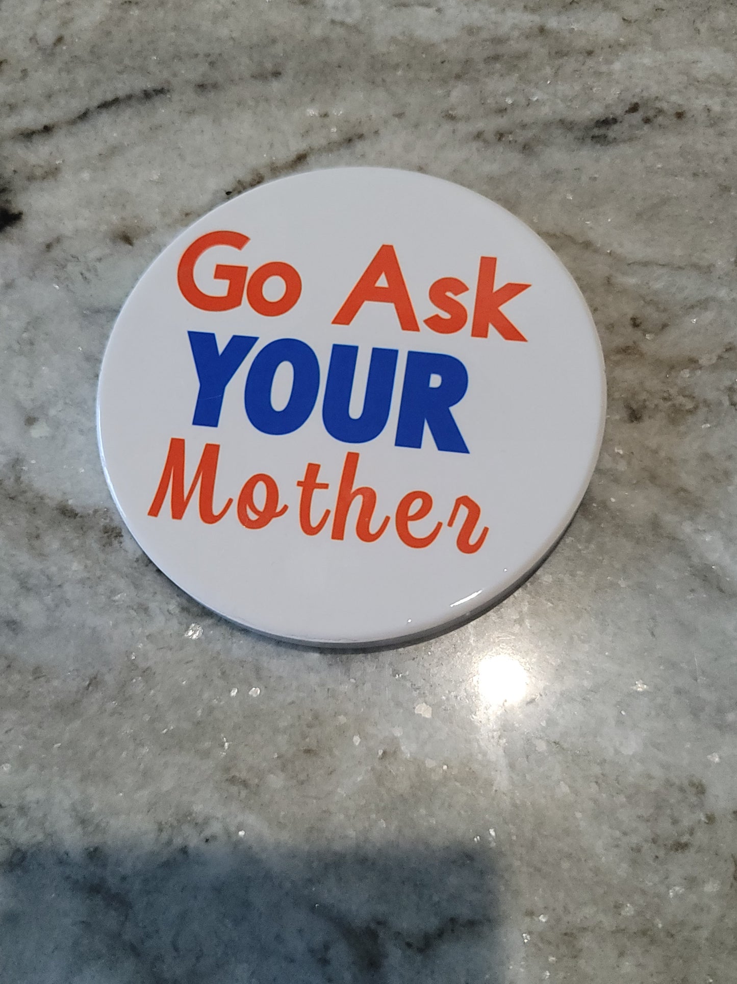 "Ask Your Mother"  Funny Beverage Coaster Set