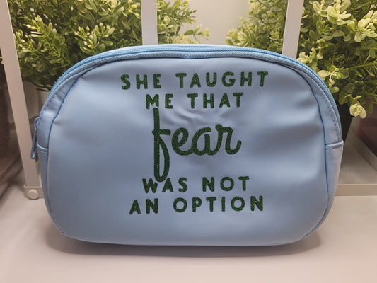 Fear Was Not An Option Pouch- Blue